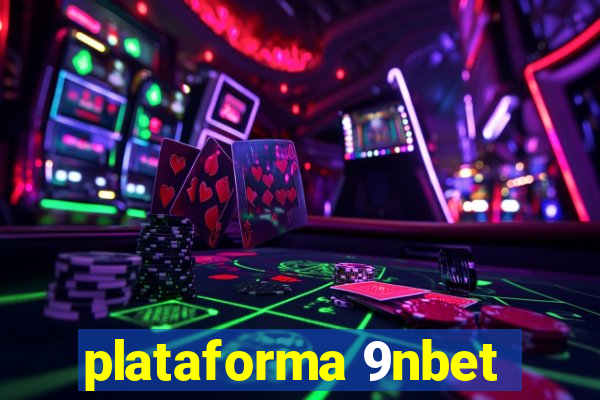 plataforma 9nbet